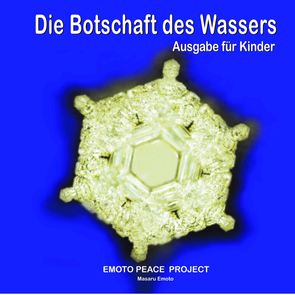 „Botschaft des Wassers“ „Botschaft des Wassers“