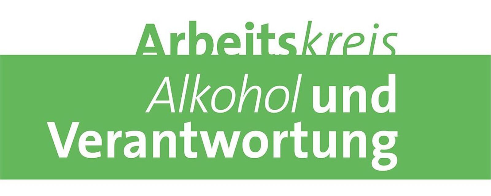 Arbeitskreis Alkohol und Verantwortung Arbeitskreis Alkohol und Verantwortung